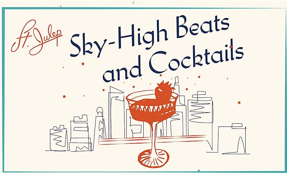 Sky-High Beats and Cocktails